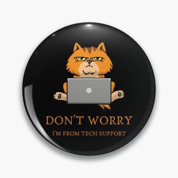 Item preview, Dont Worry Im From Tech Support designed and sold by SouthWestPrint.