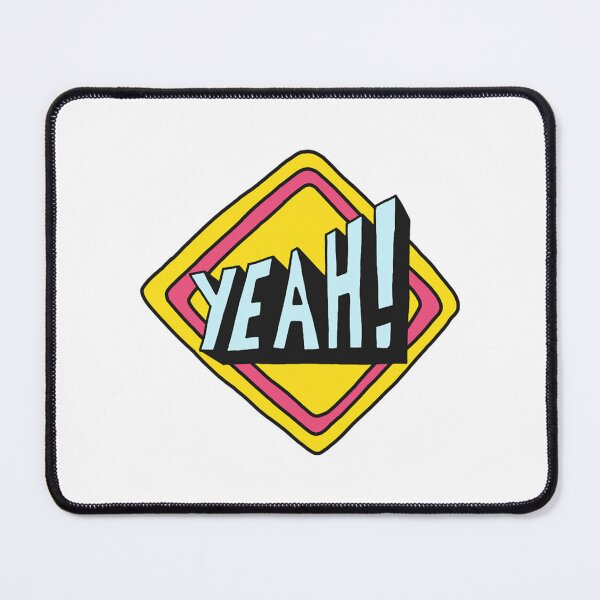 Item preview, YEAH! designed and sold by OakleySaysHi.