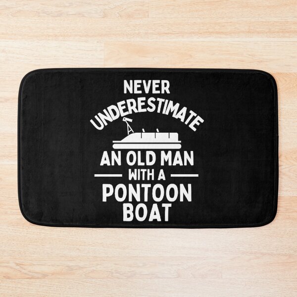 Item preview, Never Underestimate An Old Man With A Pontoon Boat designed and sold by pixelone.