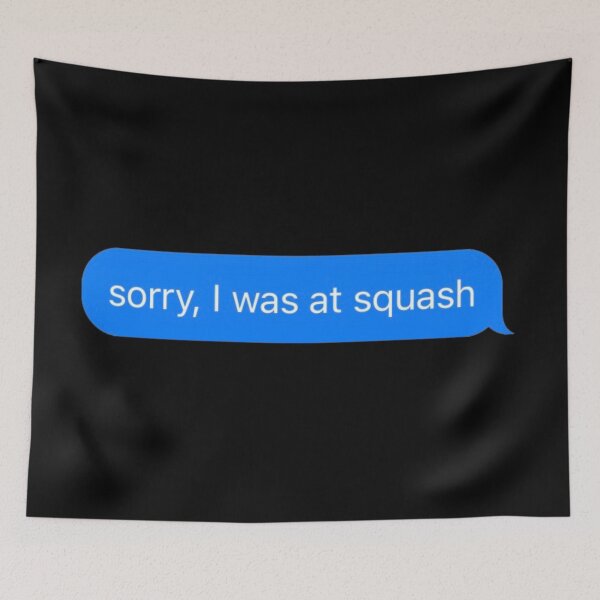 Artikelvorschau, Tut mir leid, ich war bei Squash Text Message Black - Funny Gym entworfen und verkauft von GymWearDepot.