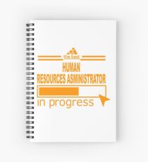 HUMAN RESOURCES ASMINISTRATOR Spiral Notebook