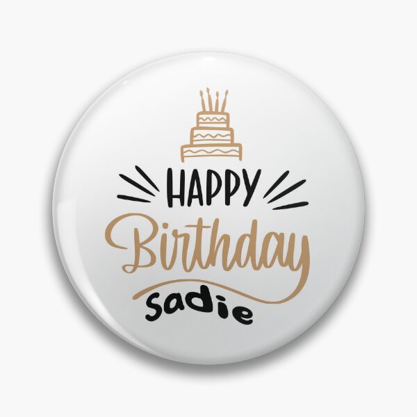 Item preview, happy birthday sadie designed and sold by DOOSKY M.