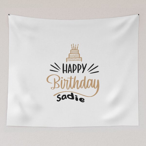 Item preview, happy birthday sadie designed and sold by DOOSKY M.