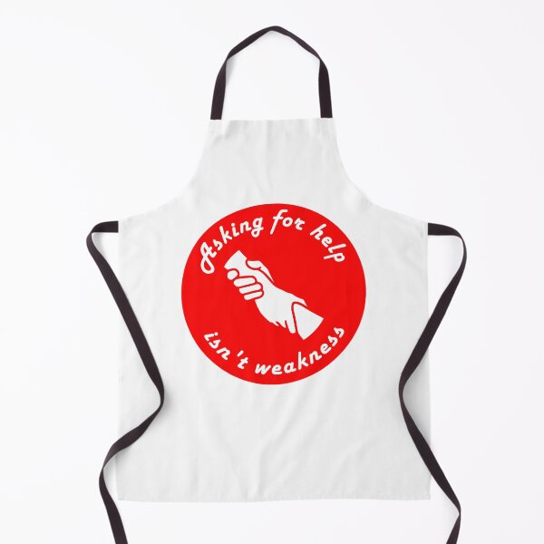 Item preview, Asking For Help Isn't Weakness designed and sold by sirglennbo.
