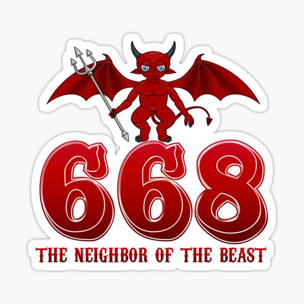 668 The Neighbor Of The Beast Sticker