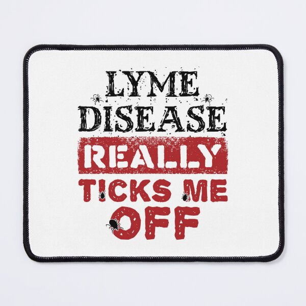 Item preview, Lyme Disease Really Ticks Me Off Lyme Disease Awareness designed and sold by jaygo.