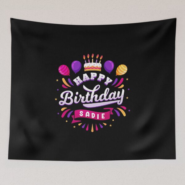 Item preview, happy birthday sadie designed and sold by DOOSKY M.
