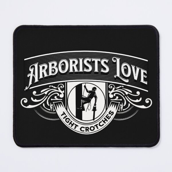 Item preview, Arborists Love Tight Crotches - Arborist Fun Graphic - Fun Arborist Gifts designed and sold by WoodWorkingInc.