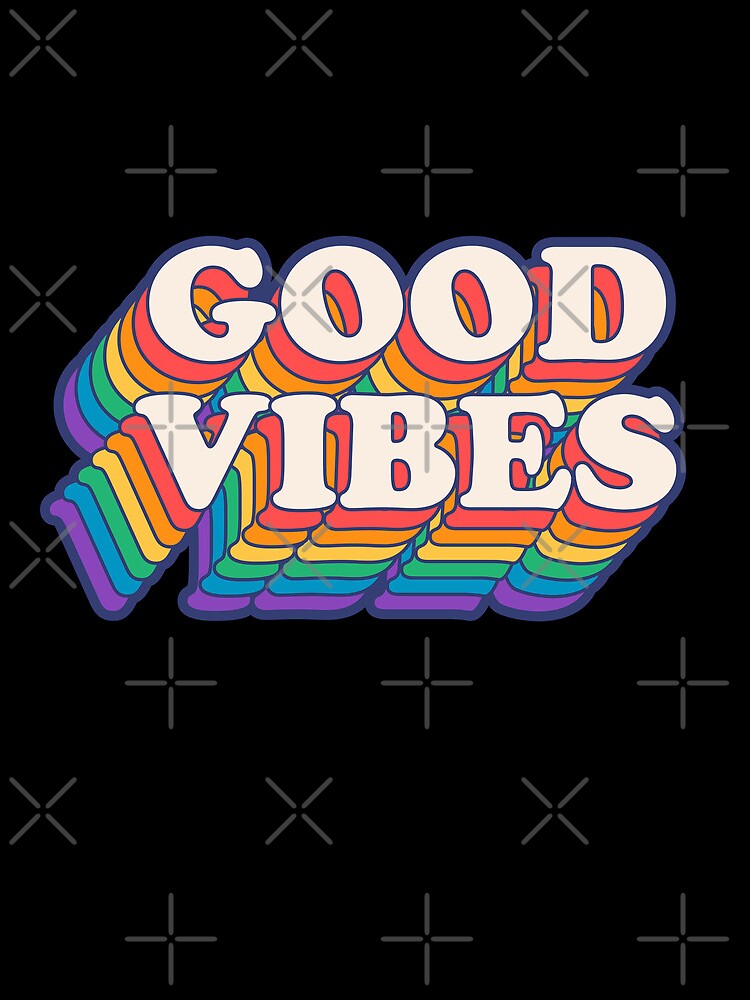 Good Vibes Rainbow Colors by souloff