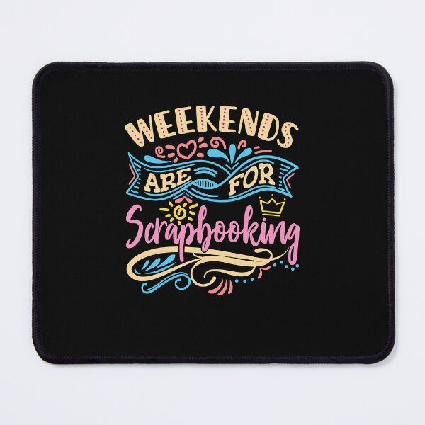 Item preview, Weekends Are For Scrapbooking designed and sold by jaygo.