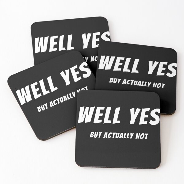 Item preview,  Well yes, but actually not. funny inscription designed and sold by T-Look.