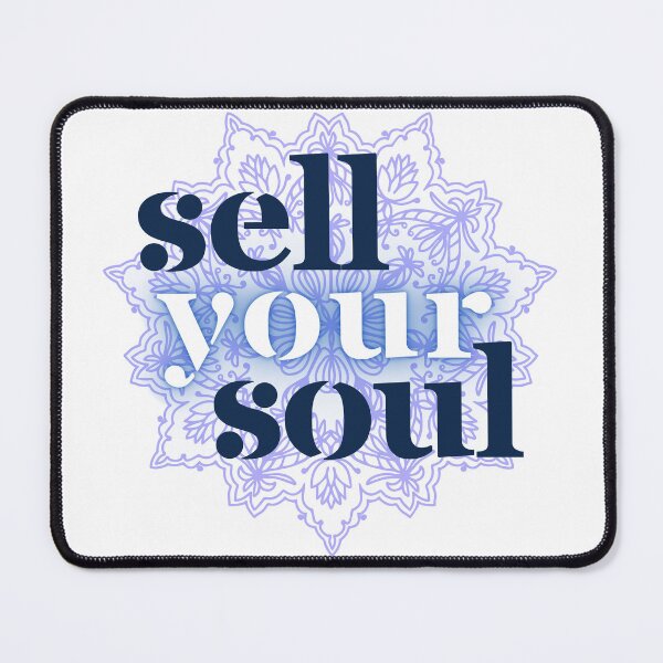 Item preview, Sell Your Soul designed and sold by MegiWu.