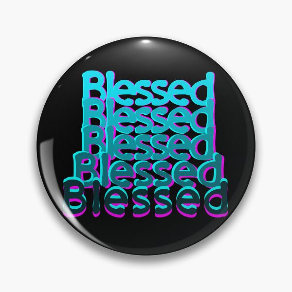 Item preview, Blessed, bless you, feeling grateful,cherished designed and sold by allycat57.
