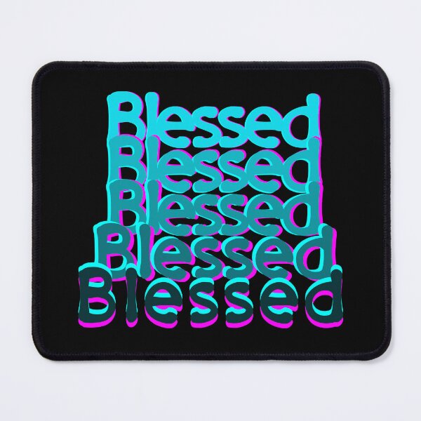 Item preview, Blessed, bless you, feeling grateful,cherished designed and sold by allycat57.