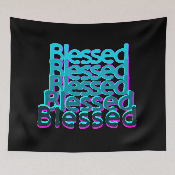 Item preview, Blessed, bless you, feeling grateful,cherished designed and sold by allycat57.
