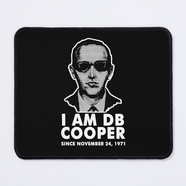 Item preview, I am DB Cooper Since November 24, 1971 designed and sold by ReezaGraphic.