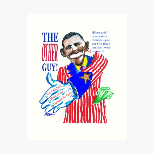 Obama, the Other Guy Art Print