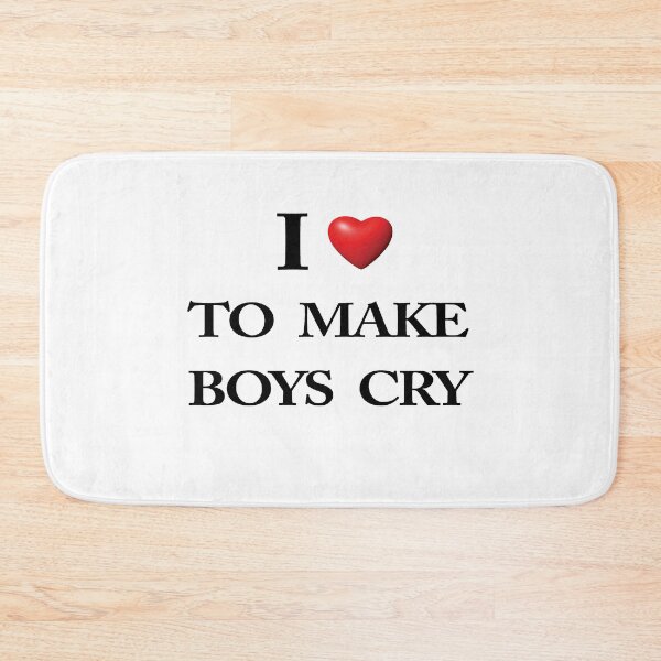 Item preview, I LOVE TO MAKE BOYS CRY designed and sold by MiarCo.