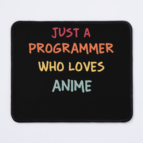 Item preview, Funny Programmer Gift | Funny Software Developer Gift | Funny Coder Gift | Just A Programmer Who Loves Anime designed and sold by campingforge.