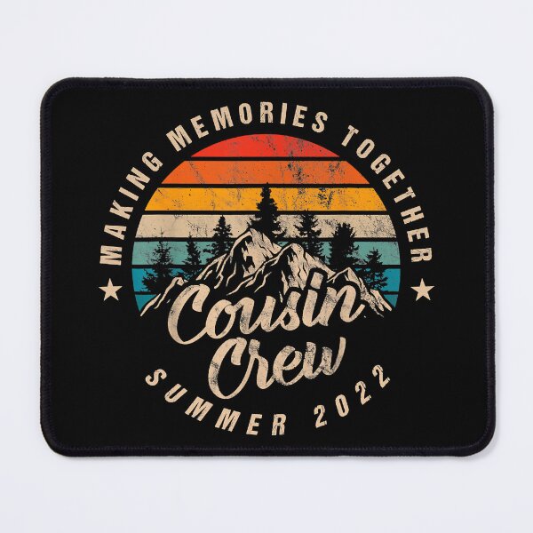 Item preview, Cousin Crew Making Memories Together Summer 2022 Camper Camping designed and sold by SentaSchmitt.