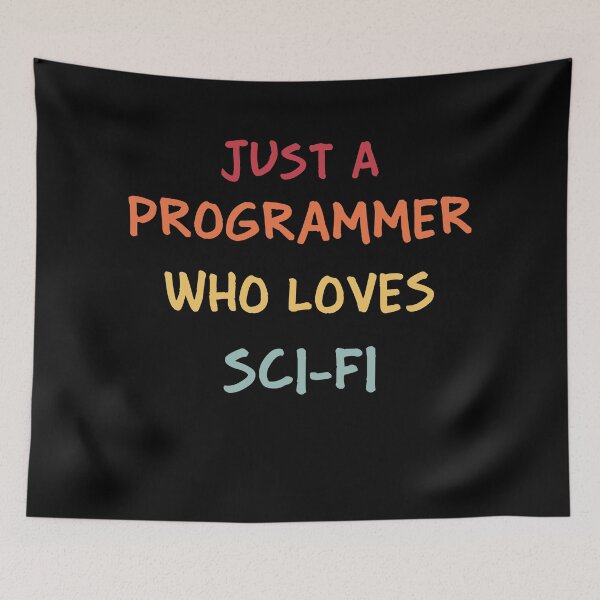 Item preview, Funny Programmer Gift | Funny Software Developer Gift | Funny Coder Gift | Just A Programmer Who Loves Sci-Fi designed and sold by campingforge.