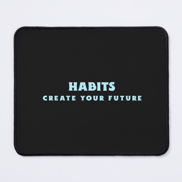 Item preview, Habits Create Your Future designed and sold by Salimah Haji.
