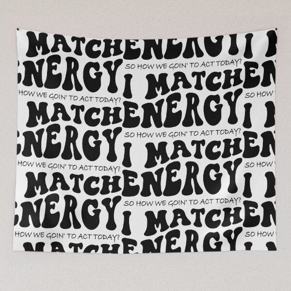 Item preview, I match energy, you decided, how are you, make good choices essential  designed and sold by XanaduHills.