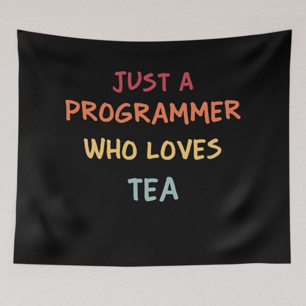 Item preview, Funny Programmer Gift | Funny Software Developer Gift | Funny Coder Gift | Just A Programmer Who Loves Tea designed and sold by campingforge.