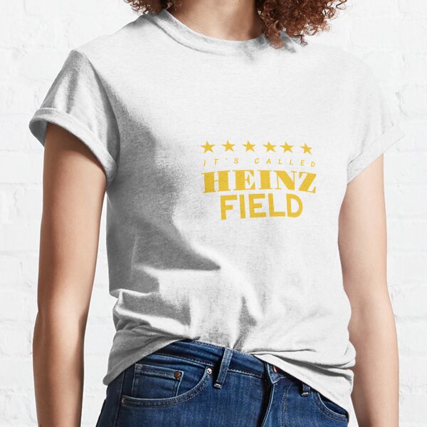 I'm Still Calling It Heinz Field T-shirt For Pittsburgh Football Fans -  Shibtee Clothing