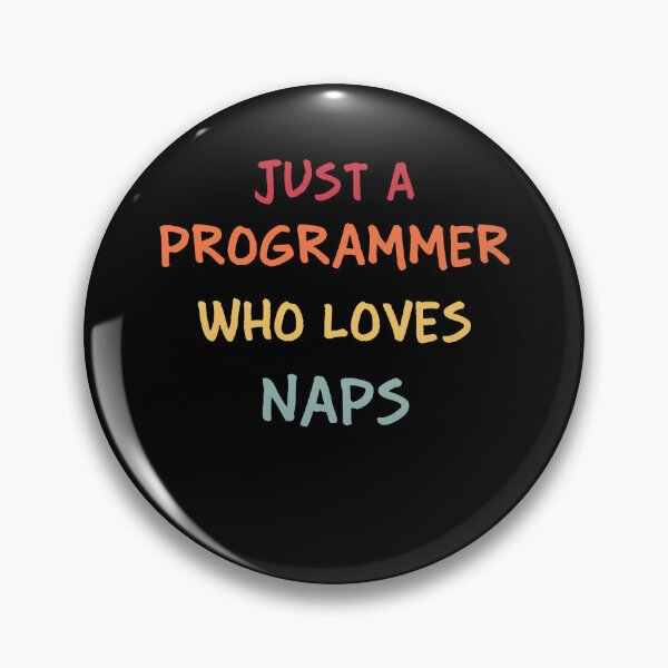 Item preview, Funny Programmer Gift | Funny Software Developer Gift | Funny Coder Gift | Just A Programmer Who Loves Naps designed and sold by campingforge.