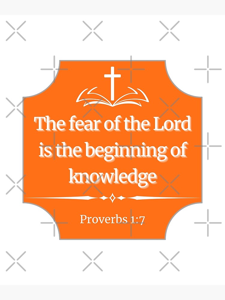 the-fear-of-the-lord-is-the-beginning-of-knowledge-proverbs-1-7