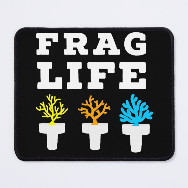 Item preview, Frag Life Coral Reef Saltwater Funny Aquarium Aquarist Joke designed and sold by SentaSchmitt.