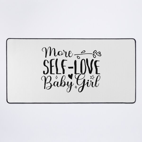 Item preview, More Self Love Baby Gir designed and sold by Full Moon.