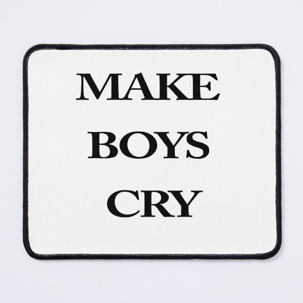 Item preview, MAKE BOYS CRY designed and sold by MiarCo.