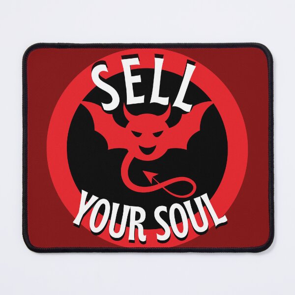 Item preview, Sell Your Soul designed and sold by MegiWu.
