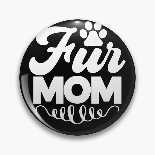 Artikelvorschau, Fur Mom Dog Lover Pet Owner entworfen und verkauft von RoguePixel.