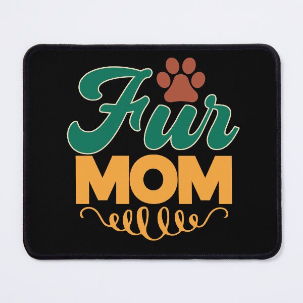 Item preview, Fur Mom Dog Lover Pet Owner designed and sold by RoguePixel.