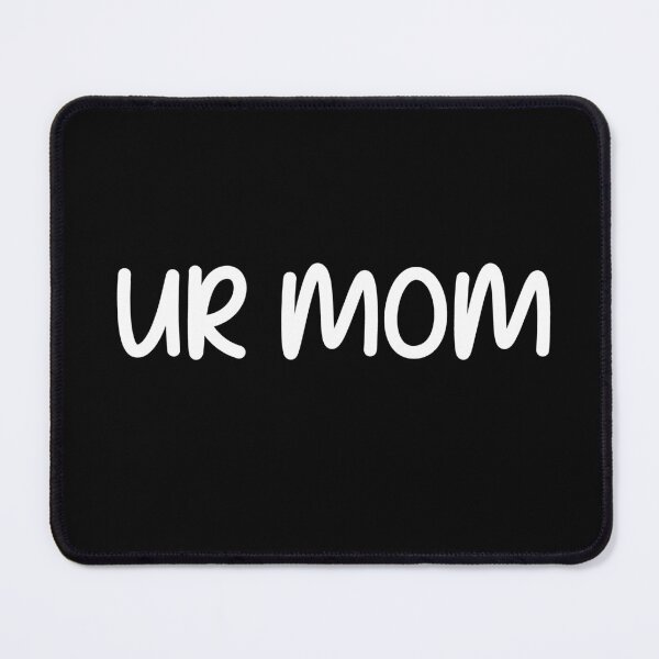 Item preview, UR MOM designed and sold by RoguePixel.