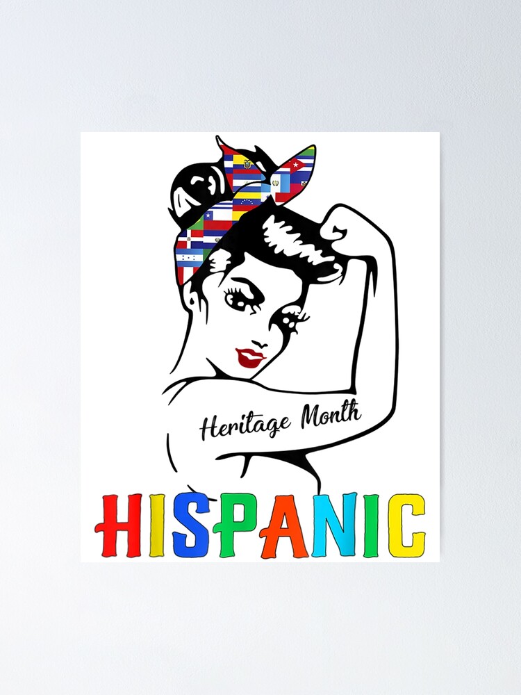 National Hispanic Heritage Month Woman Latino Countries Flag Poster For Sale By Tylersilewis 5708