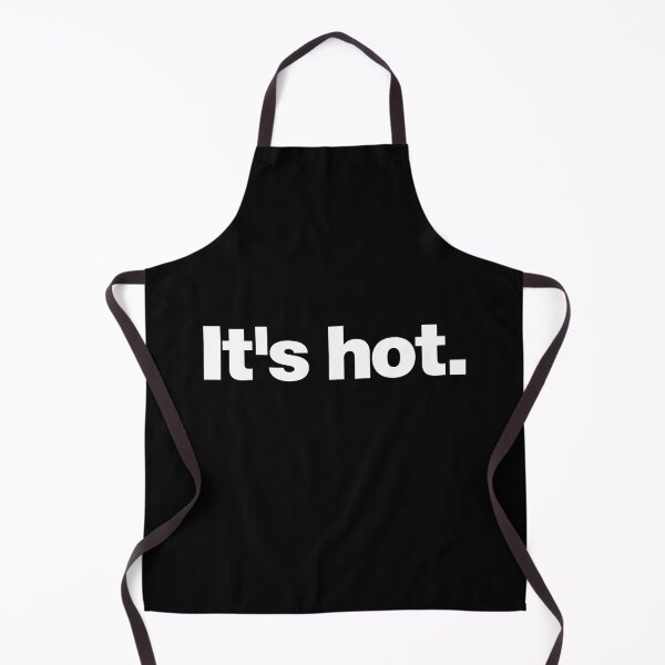 Item preview, It's hot (white) designed and sold by dudethecreator.