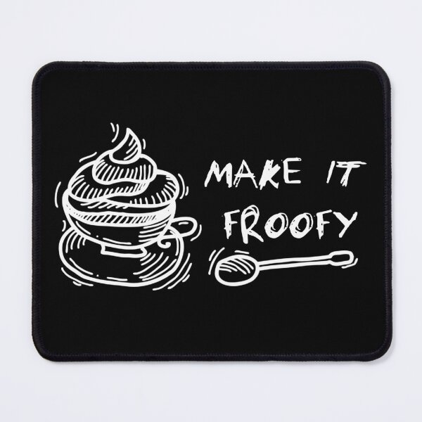 Item preview, Make It Froofy designed and sold by mrtraz.