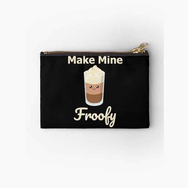 Item preview, Make Mine Froofy designed and sold by mrtraz.