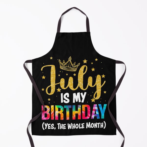 Item preview, July Is My Birthday Yes The Whole Month designed and sold by HelgaSchwarz.