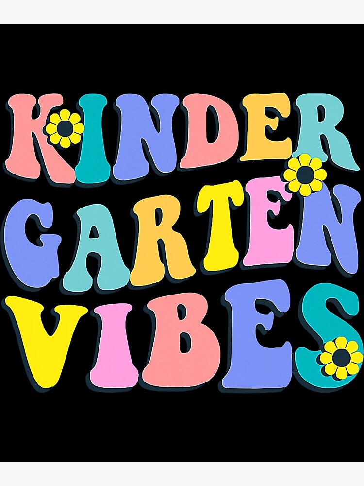 kindergarten-vibes-first-day-back-to-school-teacher-students-poster