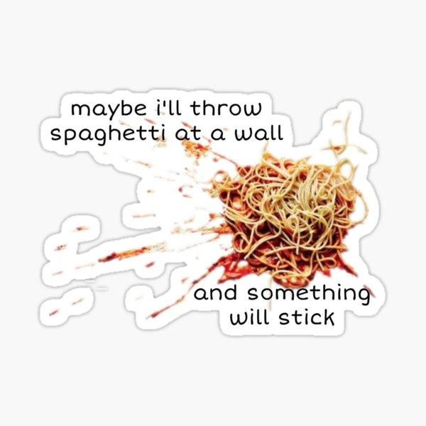 Do You Think It Might Stick? Spaghetti Wall Splatter Poster for