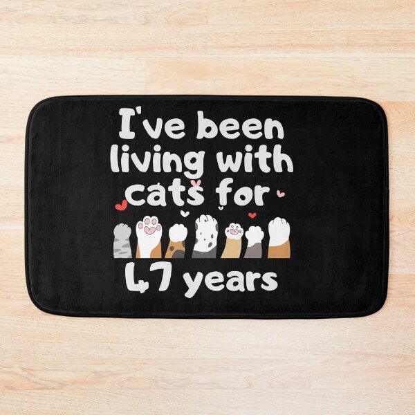 Item preview, I've been living with cats for 47 years designed and sold by marunstudio.