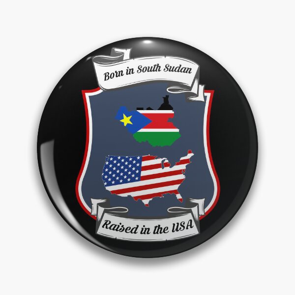 Item preview, Born in South Sudan, raised in the USA Heritage designed and sold by Tony ⭐⭐⭐⭐⭐.