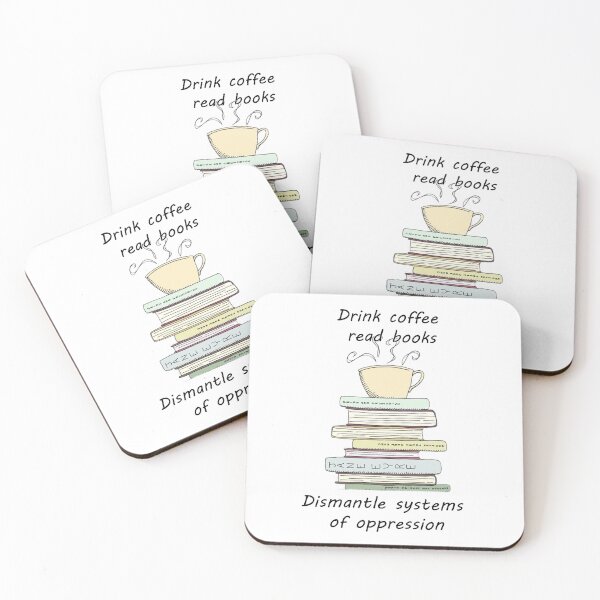 Item preview, Drink coffee, read books. Dismantle systems of oppression designed and sold by Vermut288.