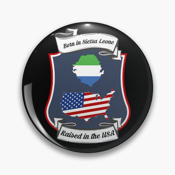 Item preview, Born in Sierra Leone, raised in the USA Heritage designed and sold by Tony ⭐⭐⭐⭐⭐.