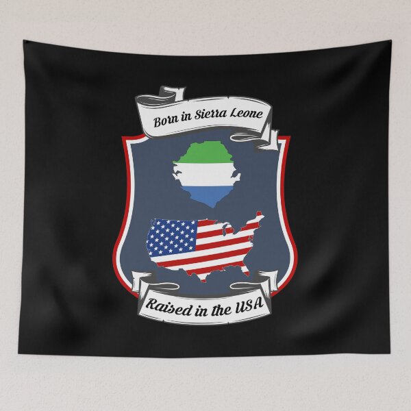 Item preview, Born in Sierra Leone, raised in the USA Heritage designed and sold by Tony ⭐⭐⭐⭐⭐.